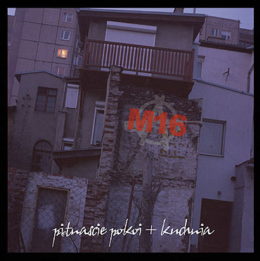 M-16 -  muzyka naszych podwrek 