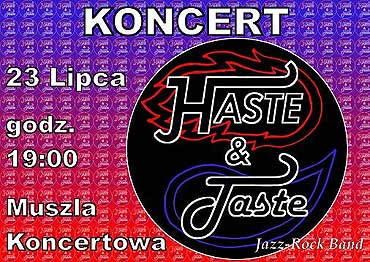 HASTE & TASTE wystpi w muszli koncertowej