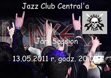 Jam Session Jazz Club Central'a 13.05.2011 r. godz. 20.00