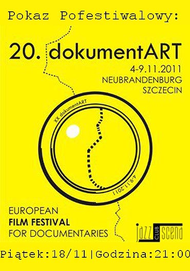 Pokaz pofestiwalowy: 20. Europejskiego Festiwalu Filmw Dokumentalnych dokumentART