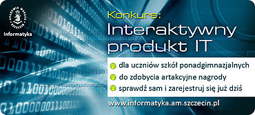 „Interaktywny produkt IT” - oglnopolski konkurs informatyczny Akademii Morskiej w Szczecinie