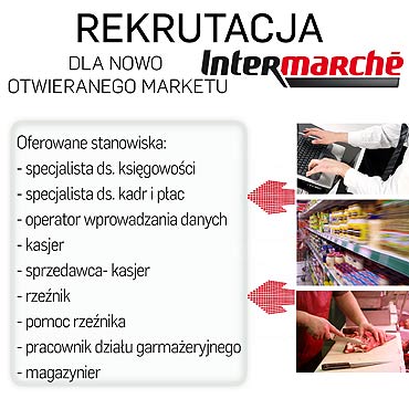 Ruszya rekrutacja do nowo otwieranego marketu Intermarche