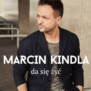  Marcina Kindla -Da si y