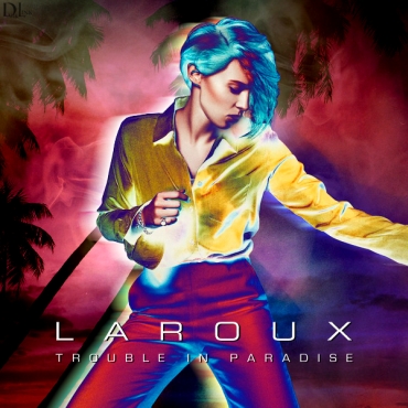 La Roux - Trouble In Paradise