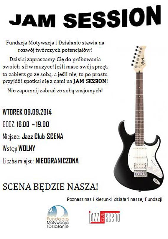 Fundacja Motywacja i Dziaanie zaprasza na Jam Session do Jazz Club Scena