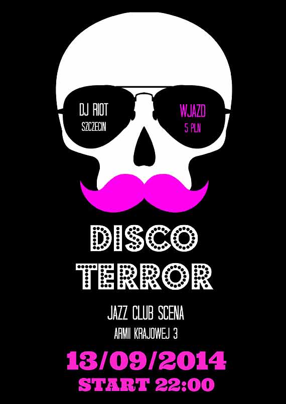 ★DISCO TERROR★Dj RiOt ★Jazz Club Scena★