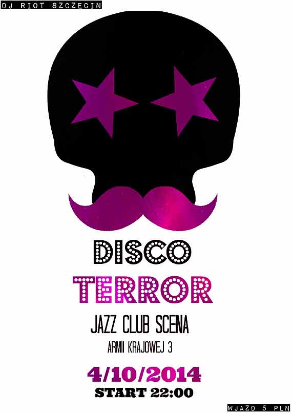 ★DISCO TERROR★Dj RiOt ★Jazz Club Scena★