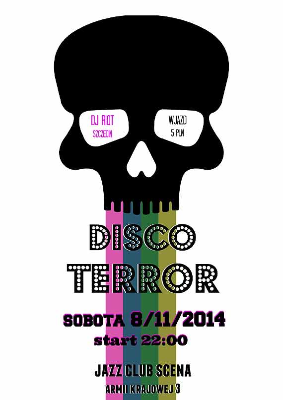 ★DISCO TERROR★Dj RiOt ★Jazz Club Scena★