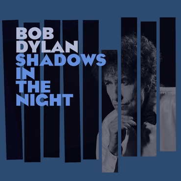 Wszystkie szczegy nowej pyty Boba Dylana “Shadows In the Night”!