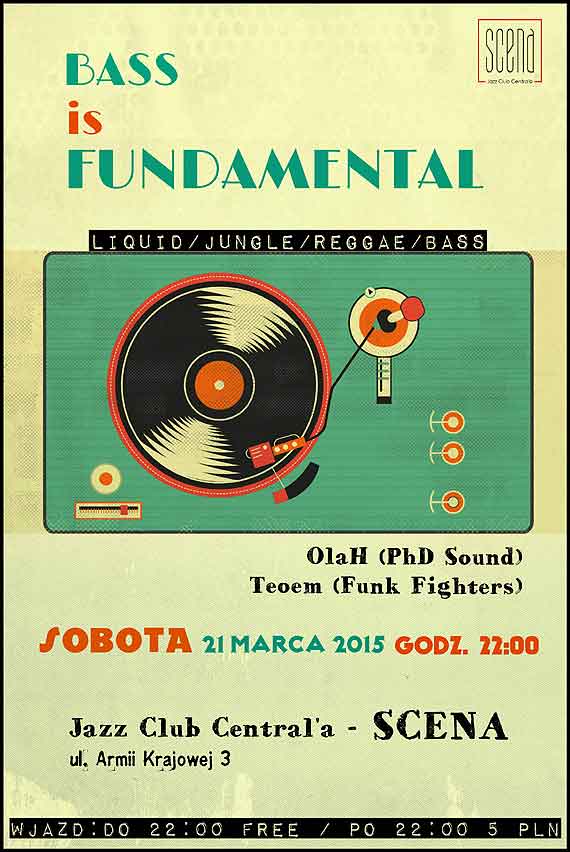 BASS IS FUNDAMENTAL // OlaH / TEOEM // Liquid / Jungle / Reggae / Bass // 100% Vinyl // Jazz Club Central'a - SCENA