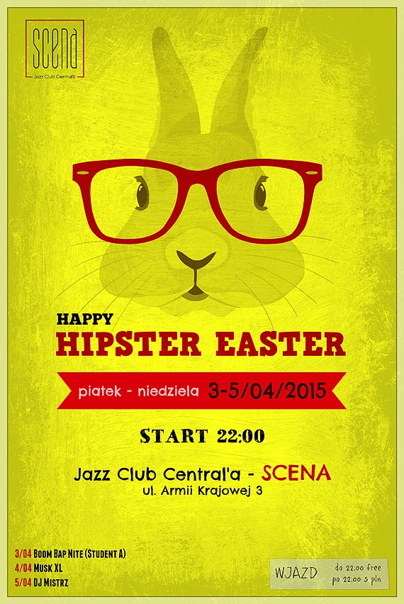 wita w SCENIE! // 03/04 - STUDENT A // 04/04 - MUSK XL // 05/04 - DJ MISTRZ // Jazz Club Central'a