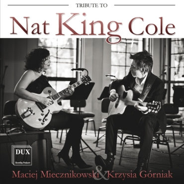 Miecznikowski & Grniak - album Tribute To Nat King Cole