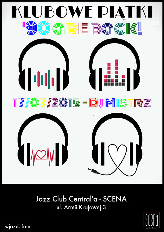 Klubowe Pitki w Scenie! // 17/07 // '90s are back! // Dj Mistrz // Jazz Club Central'a - SCENA