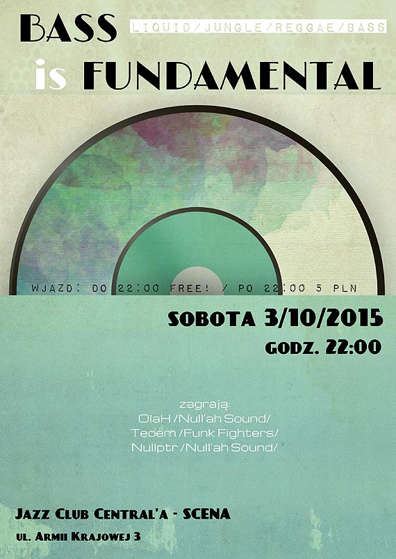 BASS IS FUNDAMENTAL // OlaH / NULLPTR / TEOEM / Klon Gibbson // Liquid / Jungle / Reggae / Bass // 100% Vinyl // Jazz Club Central'a - SCENA