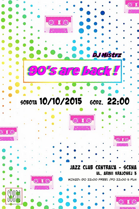 90's are back! // Dj Mistrz // Jazz Club Central'a - SCENA