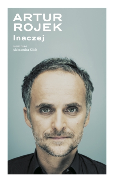 ARTUR ROJEK "INACZEJ"