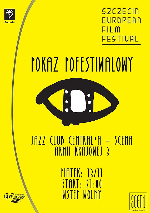 POKAZ POFESTIWALOWY // Szczecin European Film Festival 2015 // Jazz Club Central'a - SCENA