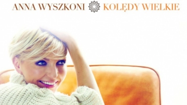 ANNA WYSZKONI - KOLDY WIELKIE