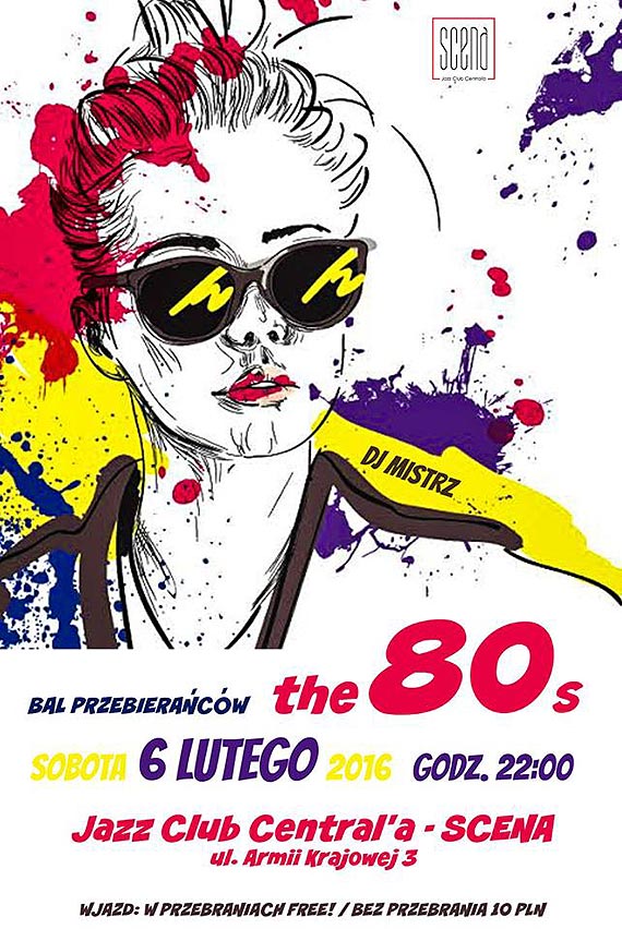 LATA 80 w Scenie! // Bal Przebieracw // Dj Mistrz // Jazz Club Central a - SCENA