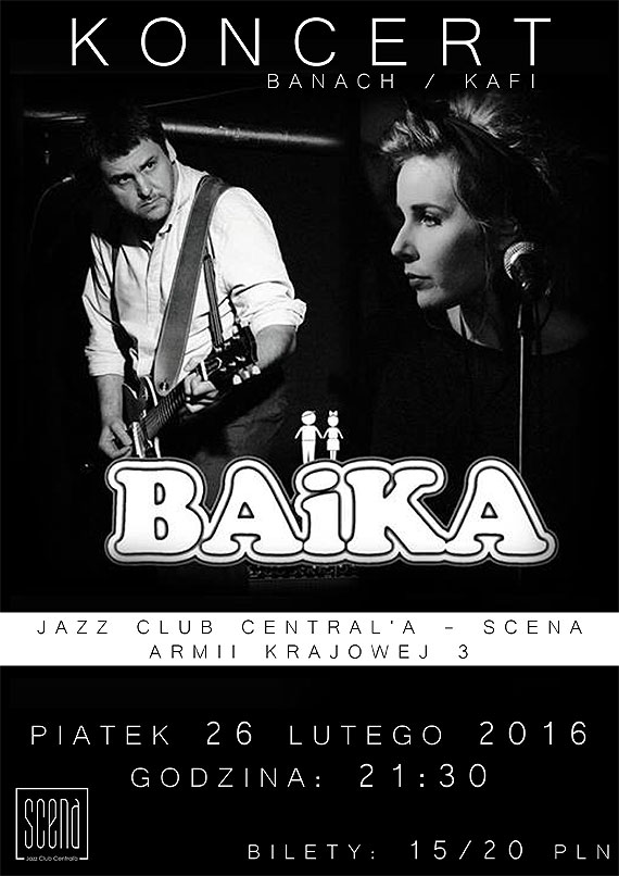 Koncert: BAiKA // Banach i Kafi // Jazz Club Central'a - SCENA // winoujcie