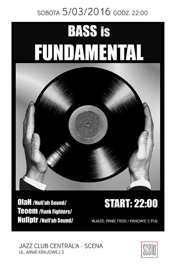 BASS IS FUNDAMENTAL // OlaH / NULLPTR / TEOEM / // Liquid / Jungle / Reggae / Bass // 100% Vinyl // Jazz Club Central'a - SCENA