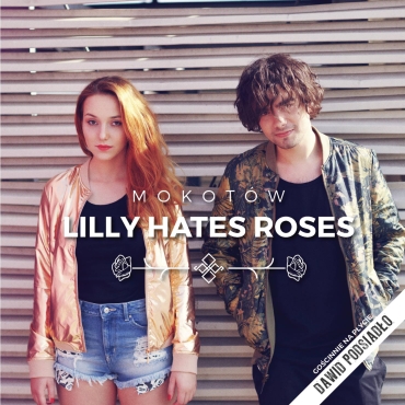 Lilly Hates Roses - Spiders and Snakes