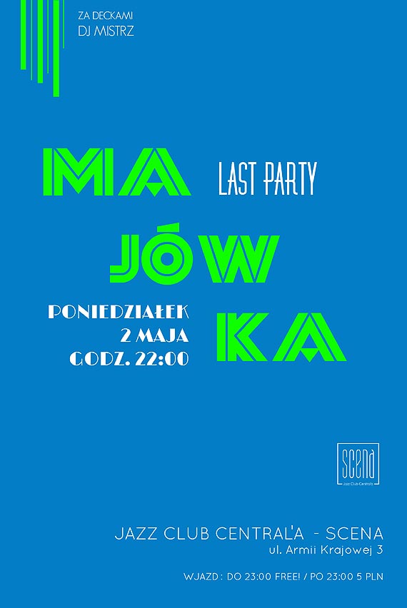 MAJWKA Last Party! // DJ Mistrz // Jazz Club Central'a - SCENA