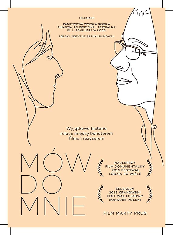 ''Mw do mnie!'' Zapraszamy na film Marty Prus, ktry przemawia... -  pokaz pofestiwalowy