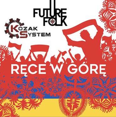 SPECJALNY SINGIEL NA EURO RCE W GR Future Folk & Kozak System