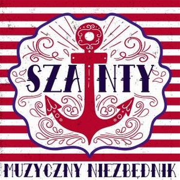 Szanty - Muzyczny Niezbdnik -KONKURS - wygraj pyty