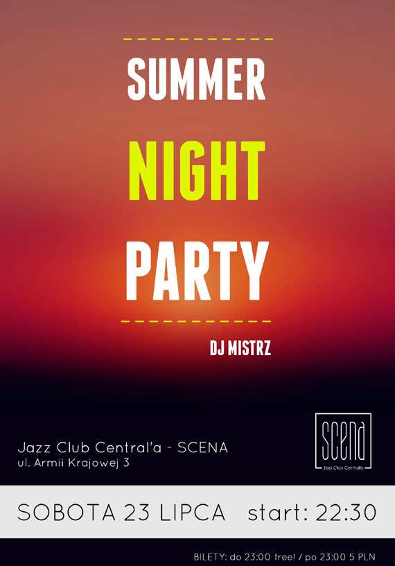 Summer Night Party // Dj Mistrz // Jazz Club Central'a - SCENA