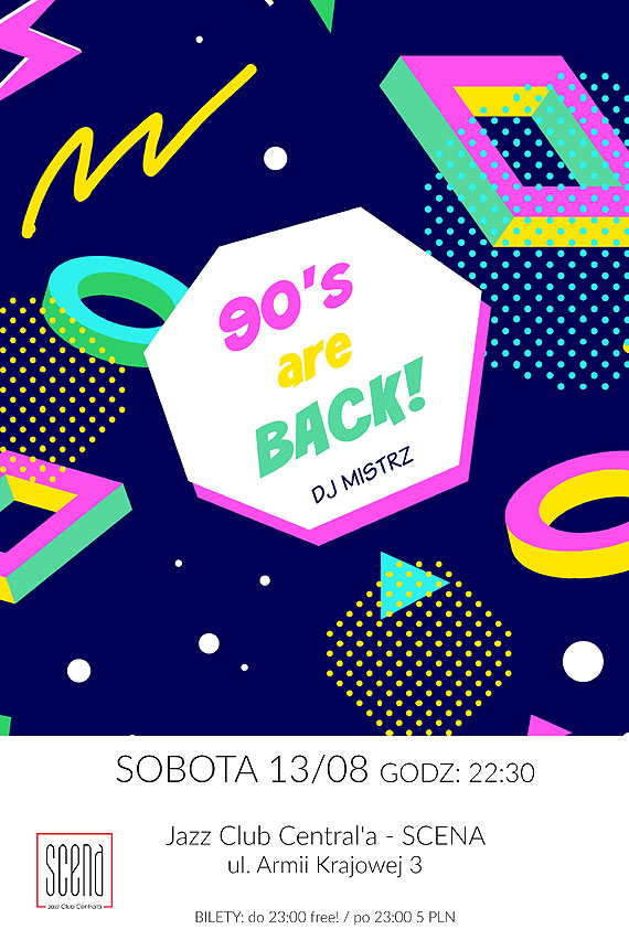 90's are back! // Dj Mistrz // Jazz Club Central'a - SCENA