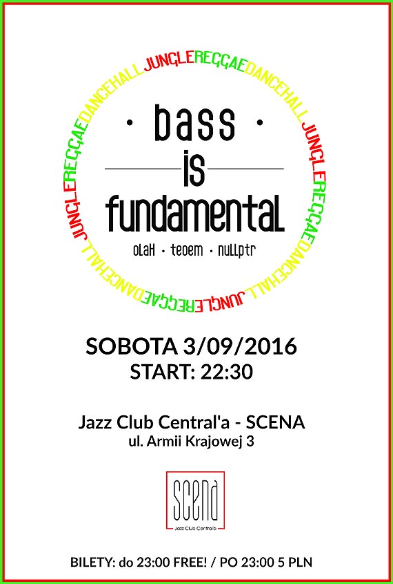 BASS IS FUNDAMENTAL // OlaH / NULLPTR / TEOEM / // Liquid / Jungle / Reggae / Bass // 100% Vinyl // Jazz Club Central'a - SCENA