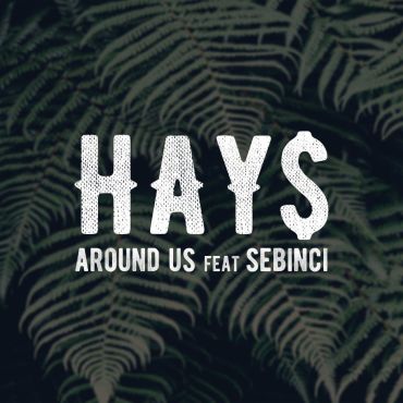 HAY$ - Around Us