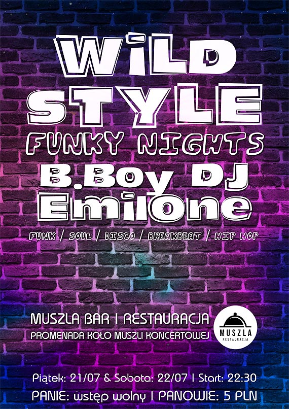 Wild Style Funky Nights | B.Boy Dj EmilOne | Muszla | Bar i Restauacja