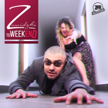 „Zawidzki - To Weekend”