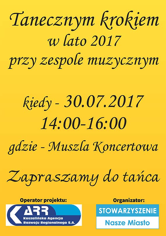 Tanecznym krokiem w lato 2017- impreza przy muszli koncertowej