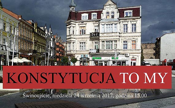 „KONSTYTUCJA TO MY” spotkanie na Placu Wolnoci