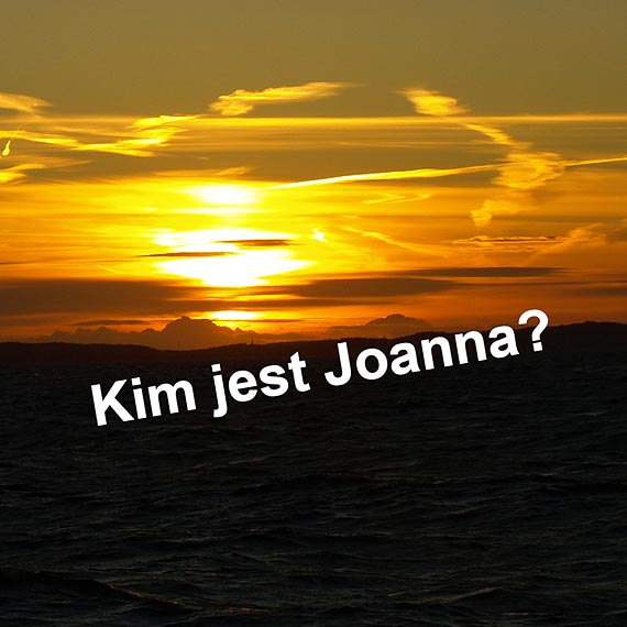 Kim jest Joanna?