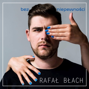 Polecamy: Rafa Bach - Bez Niepewnoci