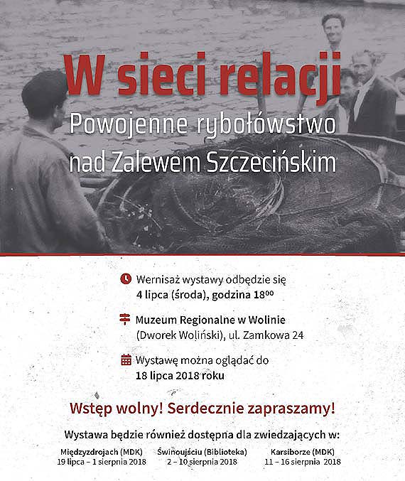 Wystawa „W sieci relacji. Powojenne rybowstwo na Zalewie Szczeciskim”