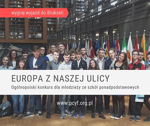 Ruszya druga edycja oglnopolskiego konkursu „Europa z naszej ulicy”