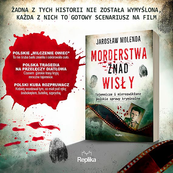 „Morderstwa znad Wisy” – nowa ksika Jarosawa Molendy