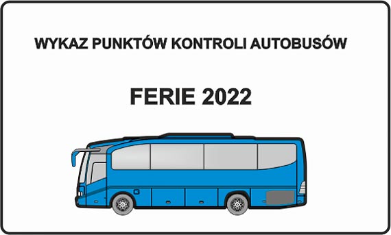 Ferie 2022 - Miejsca kontroli autobusw w woj. zachodniopomorskim