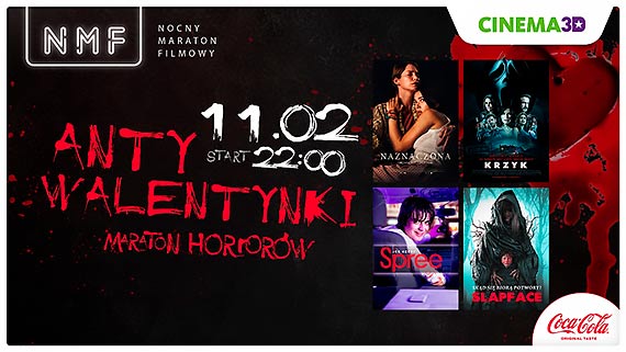 NMF: Antywalentynki Maraton Horrorw 11 lutego 2022  w Cinema3D