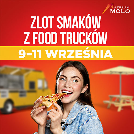 Zlot Smakw z Food Truckw w Atrium Molo