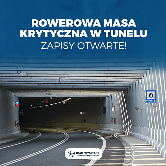 Przejedamy przez tunel!