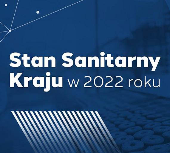 Stan Sanitarny Kraju w 2022 r. – podsumowanie dziaa Pastwowej Inspekcji Sanitarnej