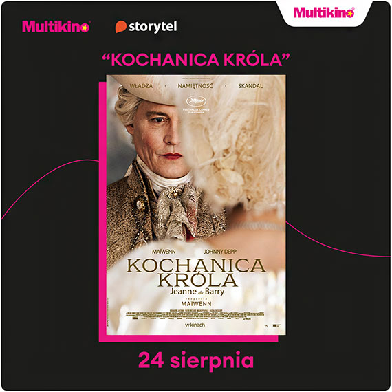 „Kochanica krla Jeanne du Barry” podczas OFFowych czwartkw ze Storytel w Multikinie