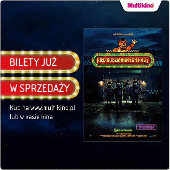 Multikino rozpoczo przedsprzeda biletw na horror „Pi koszmarnych nocy”!